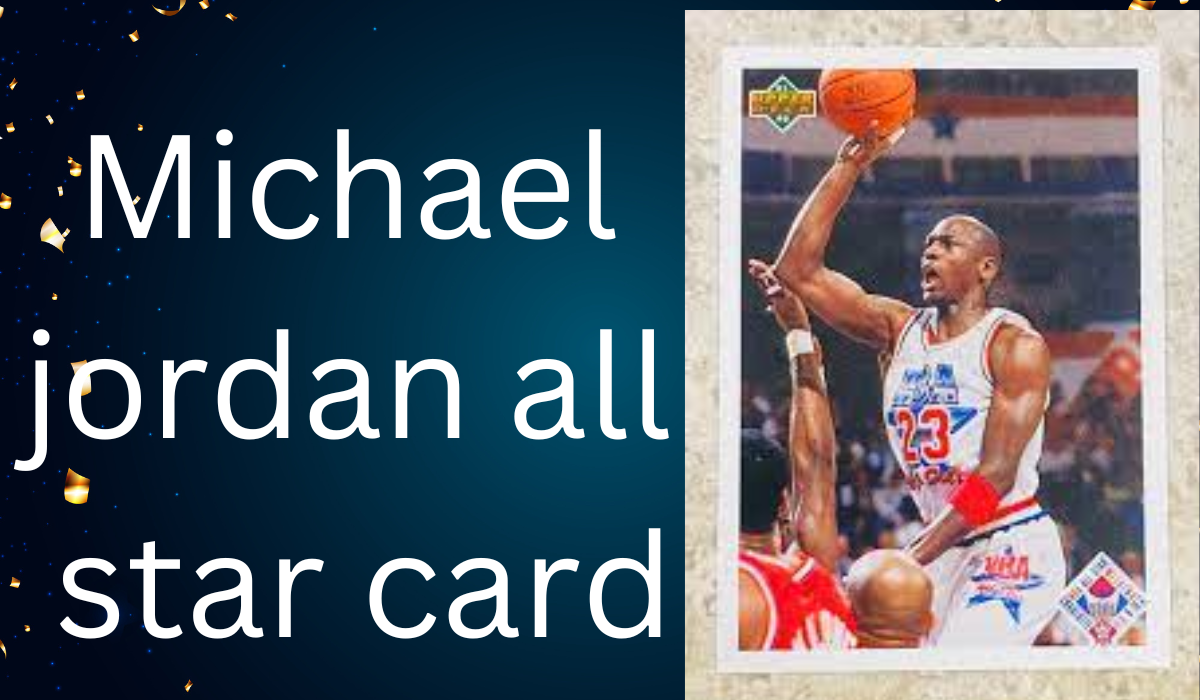 Michael Jordan All-Star Card