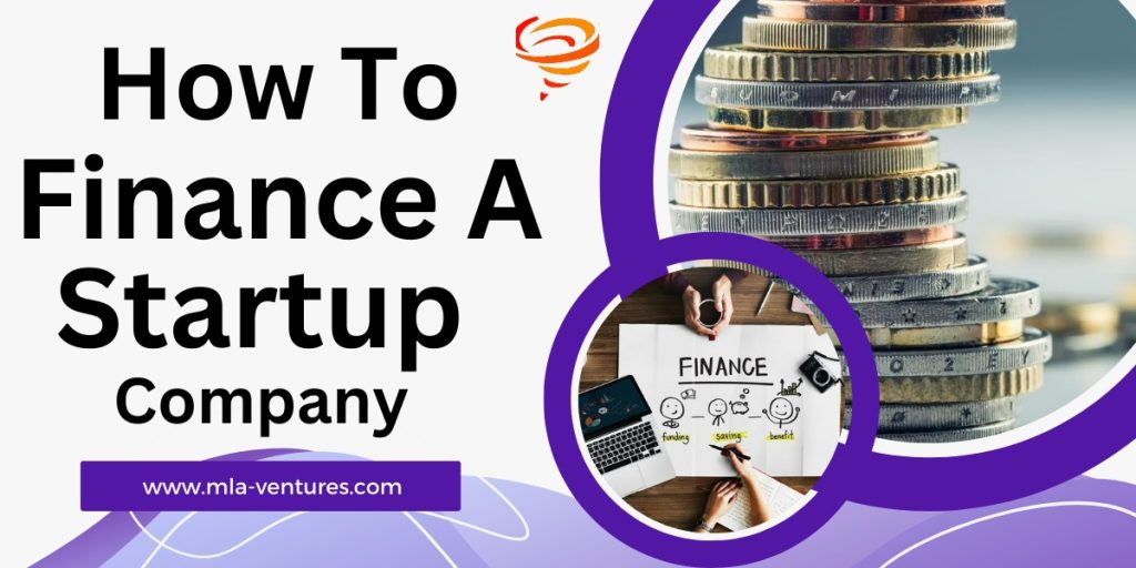 how to finance a startup company