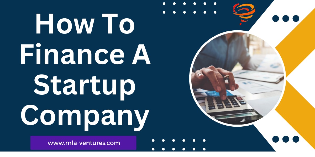 how to finance a startup company